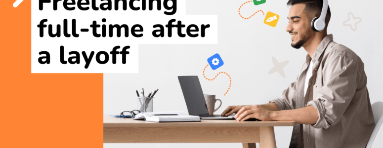 Freelancing full-time after a layoff