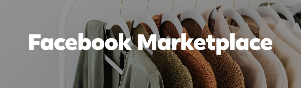 Facebook Marketplace for selling clothes and shoes online