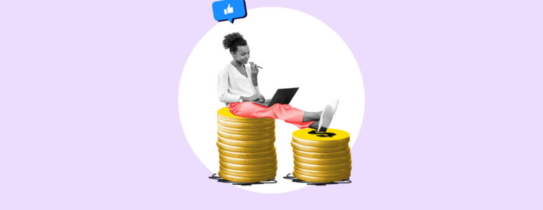Female freelancer sitting on a pile of coins representing side hustles for women