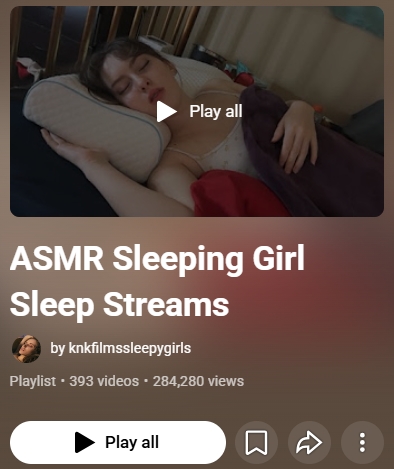 Screenshot showing a YouTube playlist of 393 sleep streams featuring female streamers.